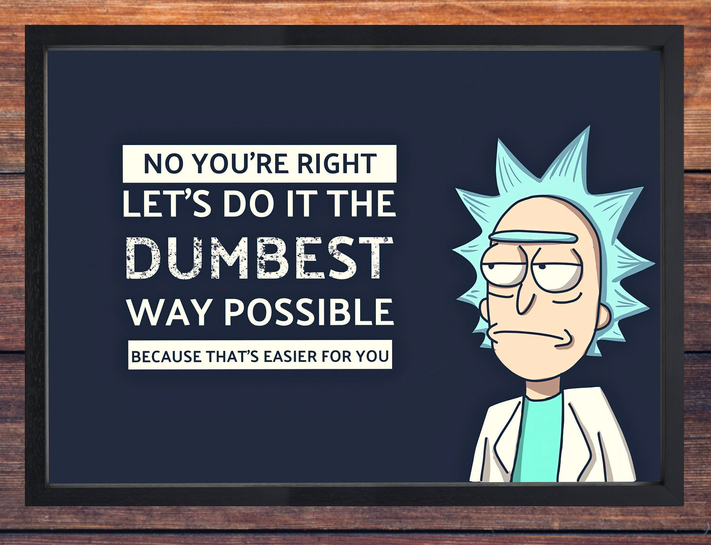 Rick & Morty quote High quality poster